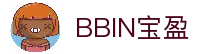 BBIN·宝盈集团(中国)有限公司官网
